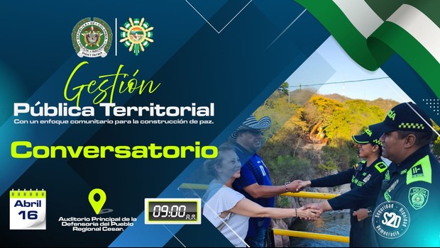 16/04/2026 "Gesti&oacute;n P&uacute;blica Territorial con enfoque en la convivencia y seguridad".
