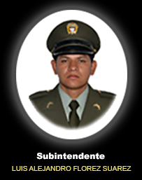 Fotograf&iacute;a del Se&ntilde;or Si. Luis Alejandro Fl&oacute;rez Suarez quien falleci&oacute; en cumplimiento de su deber.