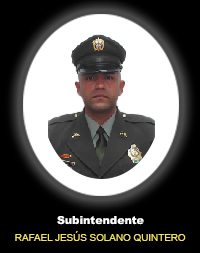 Subintendente RAFAEL JES&Uacute;S SOLANO QUINTERO